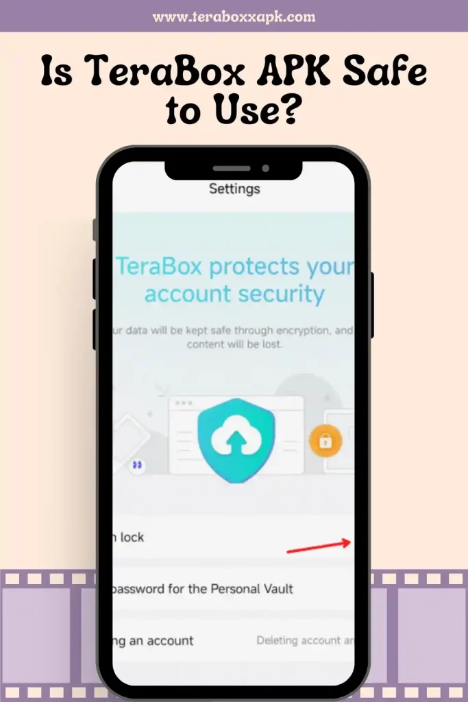 Is TeraBox App Safe to Use 2025