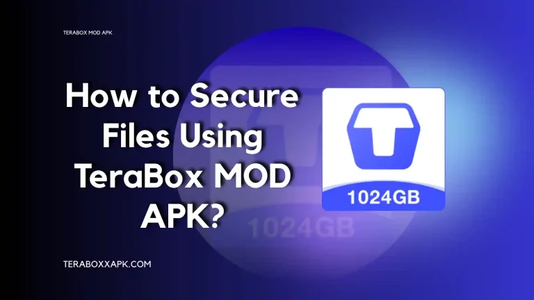 How to Secure Files Using TeraBox MOD APK in 2025 14 How to Secure Files Using TeraBox MOD APK